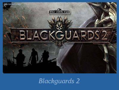 blackguards 2 обзор